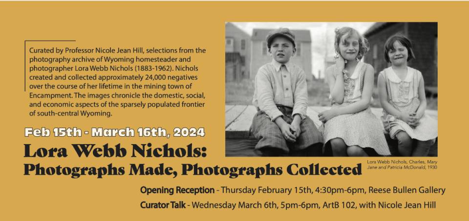 Feb 15 - March 16 Lora Webb Nichols: Photographs Made, Photographs Collected exhibit