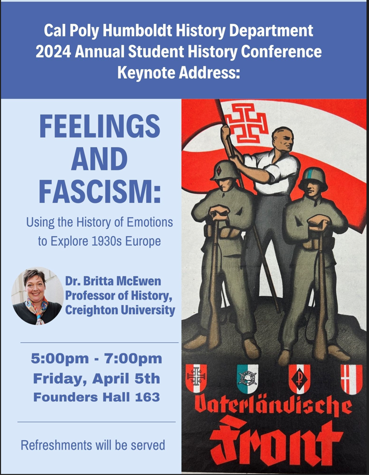 2024 Annual Student History Conference Dr Britta McEwen presents Feelings and Fascism April 5 p.m.