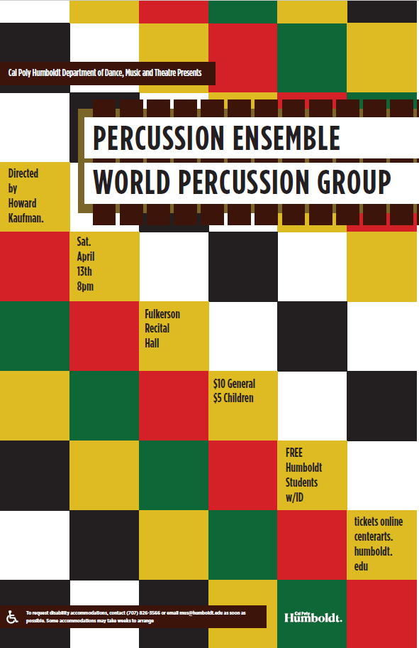 Percussion Ensemble World Percussion Group Saturday April 13 8 p.m. Fulkerson Recital Hall